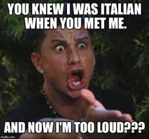 Loud Italian